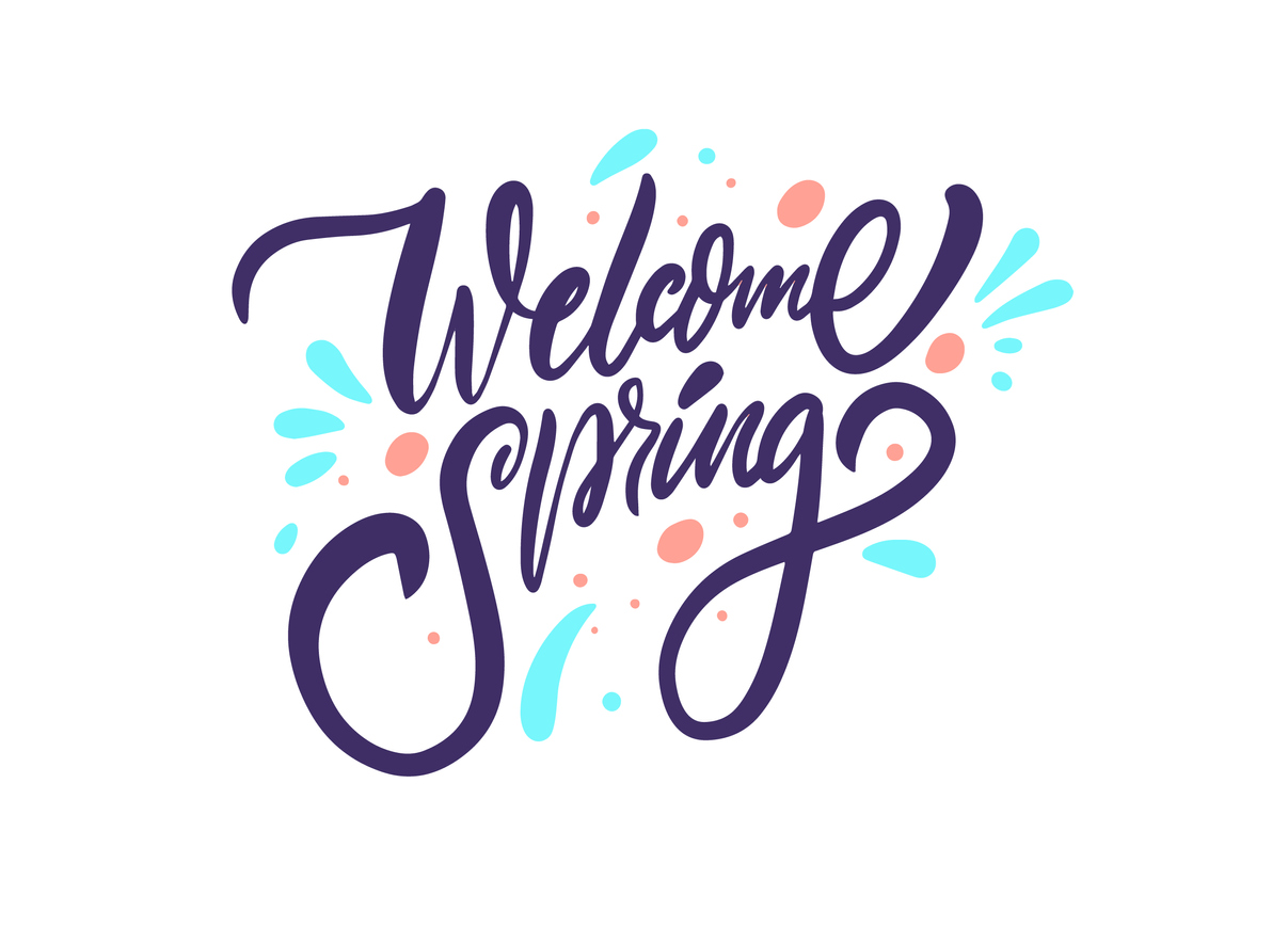 Welcome Spring. Season motivational lettering phrase. Hello march, april and may. Vector illustration isolated on white background.